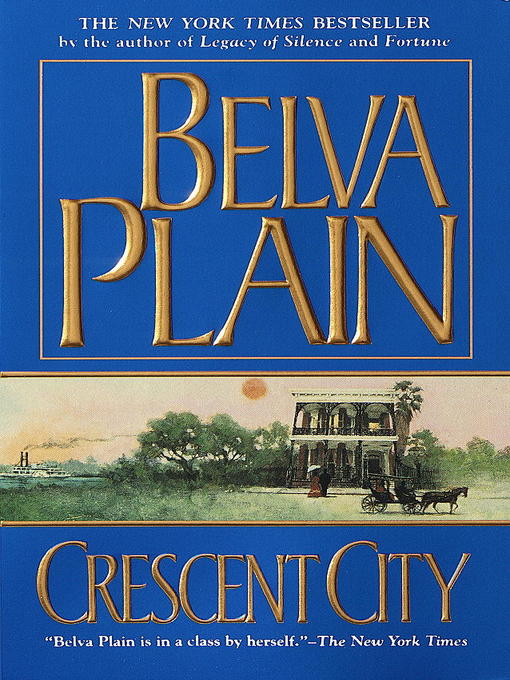 Title details for Crescent City by Belva Plain - Available
